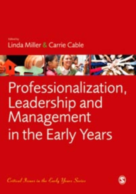 Professionalization, Leadership and Management in the Early Years, PDF eBook