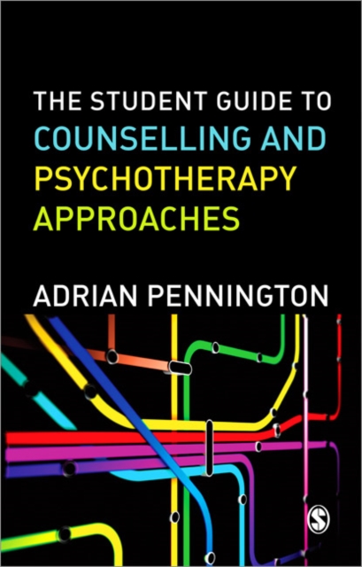 The Student Guide to Counselling & Psychotherapy Approaches, Paperback / softback Book