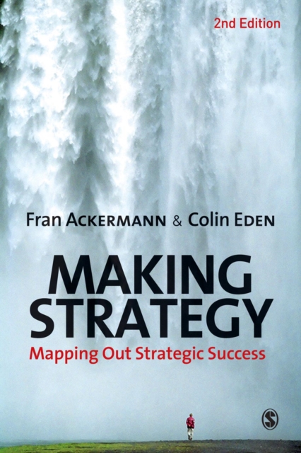 Making Strategy : Mapping Out Strategic Success, PDF eBook