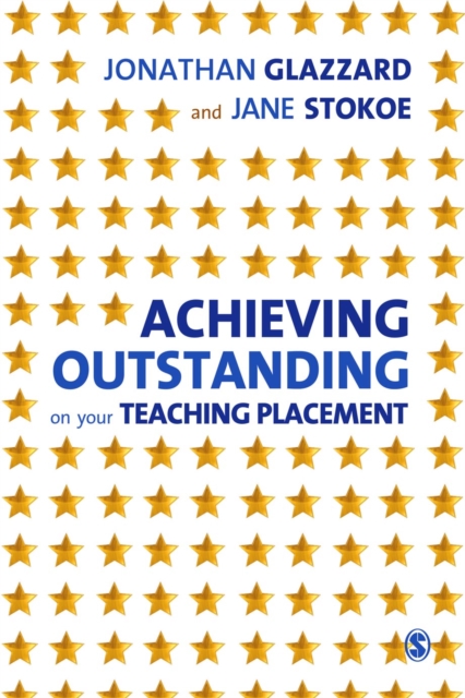Achieving Outstanding on your Teaching Placement : Early Years and Primary School-based Training, PDF eBook