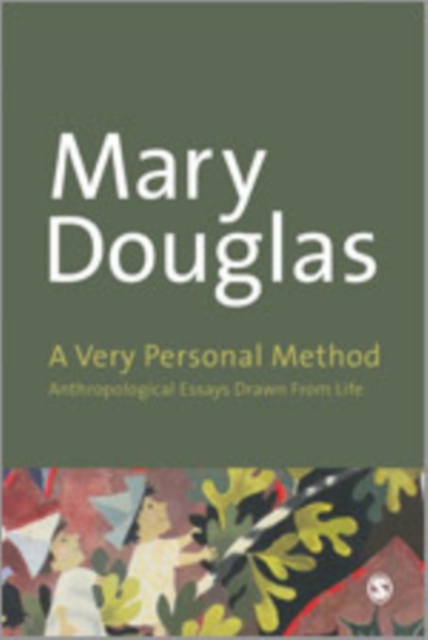 A Very Personal Method : Anthropological Writings Drawn From Life, Hardback Book
