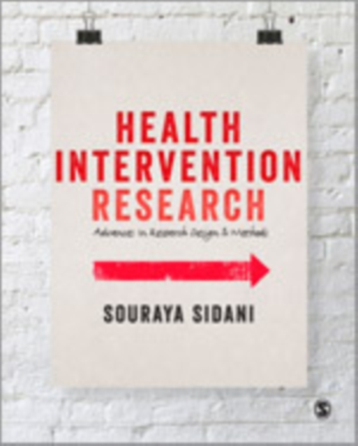 Health Intervention Research : Understanding Research Design and Methods, Hardback Book