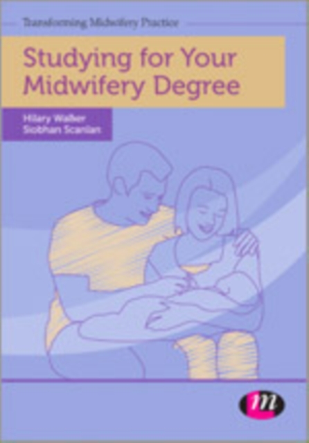 Studying for Your Midwifery Degree, Hardback Book