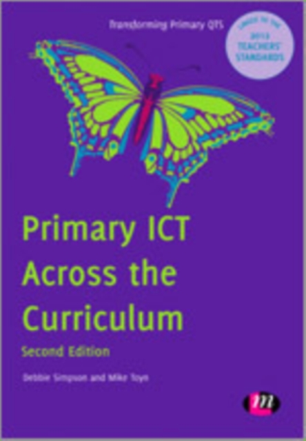 Primary ICT Across the Curriculum, Hardback Book