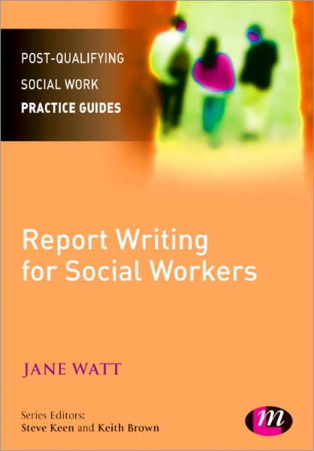 Report Writing for Social Workers, Hardback Book