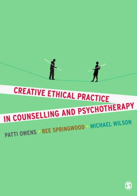 Creative Ethical Practice in Counselling & Psychotherapy, PDF eBook