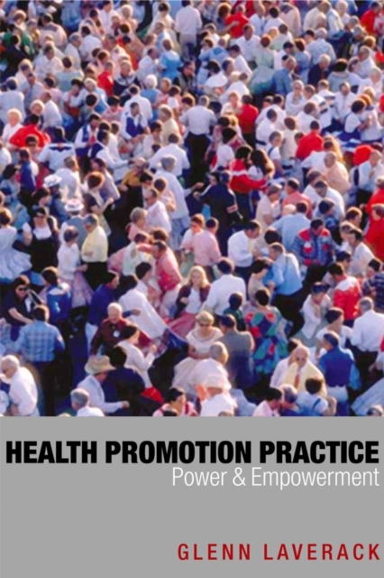 Health Promotion Practice : Power and Empowerment, PDF eBook
