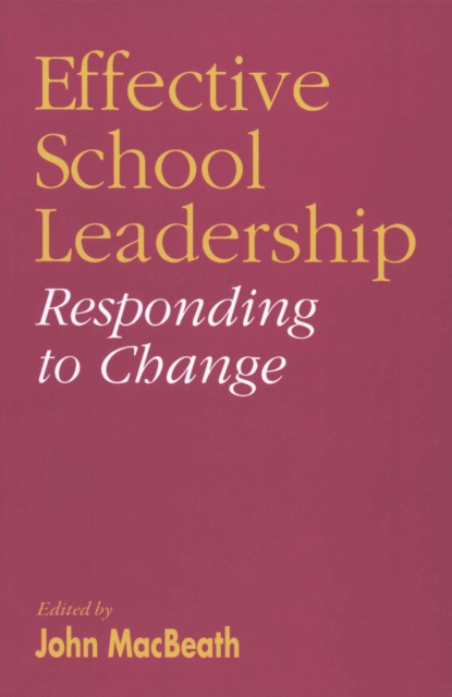 Effective School Leadership : Responding to Change, PDF eBook