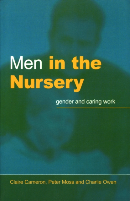 Men in the Nursery : Gender and Caring Work, PDF eBook