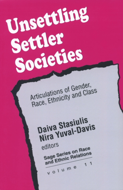 Unsettling Settler Societies : Articulations of Gender, Race, Ethnicity and Class, PDF eBook