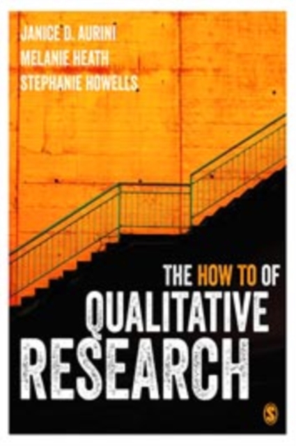 The How To of Qualitative Research, Paperback / softback Book