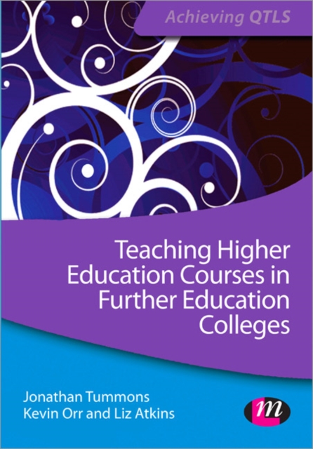 Teaching Higher Education Courses in Further Education Colleges, Paperback / softback Book