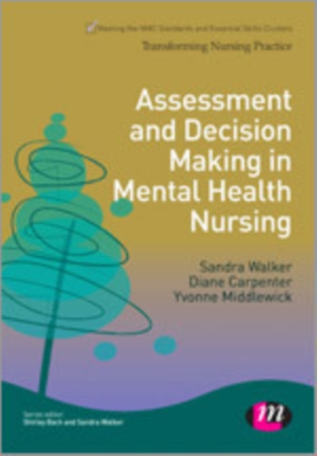 Assessment and Decision Making in Mental Health Nursing, Hardback Book