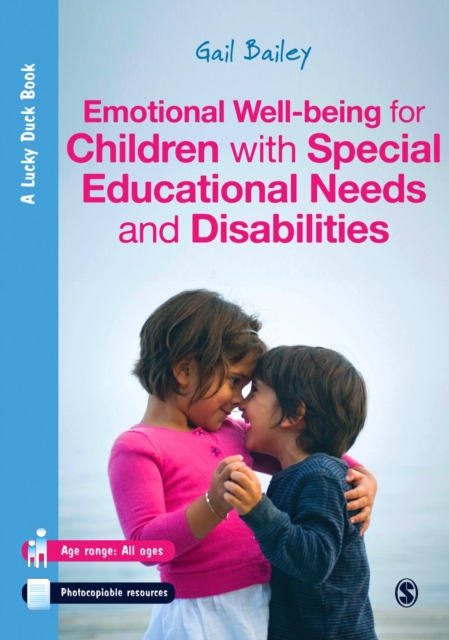 Emotional Well-being for Children with Special Educational Needs and Disabilities : A Guide for Practitioners, PDF eBook