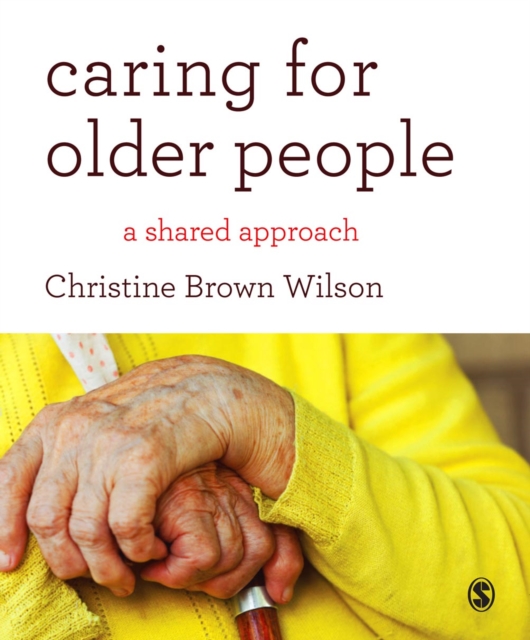 Caring for Older People : A Shared Approach, PDF eBook