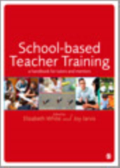 School-based Teacher Training : A Handbook for Tutors and Mentors, PDF eBook