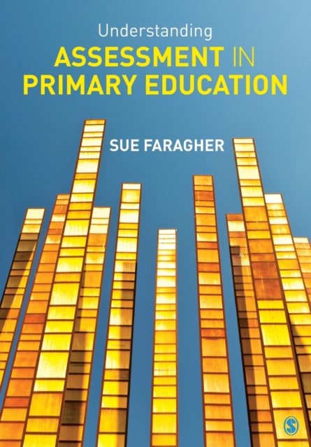 Understanding Assessment in Primary Education, Paperback / softback Book