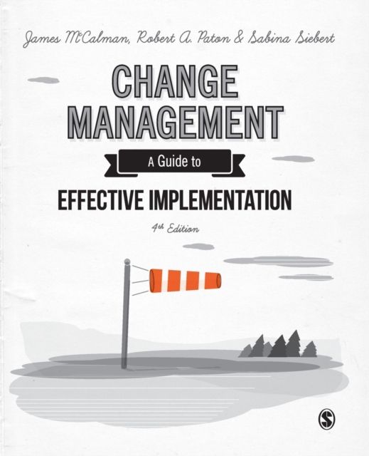 Change Management : A Guide to Effective Implementation, Paperback / softback Book