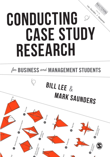 Conducting Case Study Research for Business and Management Students, Paperback / softback Book