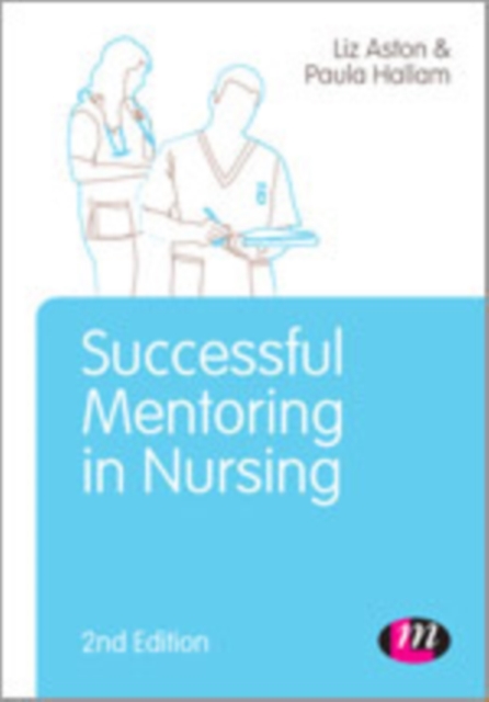 Successful Mentoring in Nursing, Hardback Book