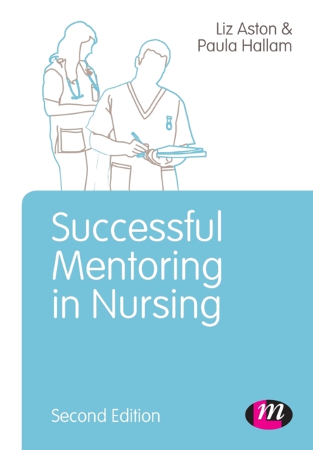 Successful Mentoring in Nursing, Paperback / softback Book