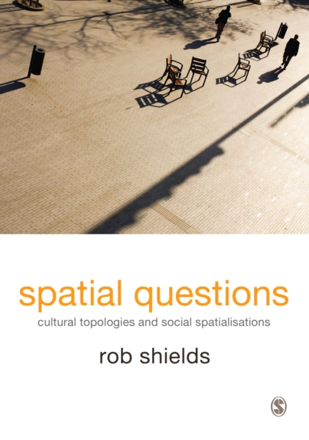 Spatial Questions : Cultural Topologies and Social Spatialisation, PDF eBook
