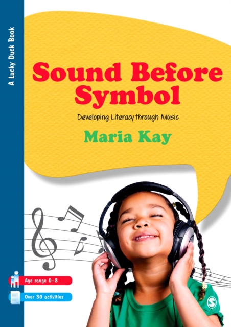 Sound Before Symbol : Developing Literacy Through Music, PDF eBook