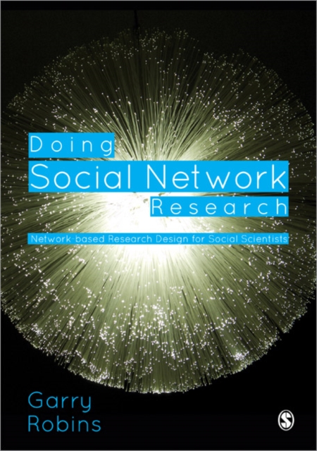 Doing Social Network Research : Network-based Research Design for Social Scientists, Hardback Book