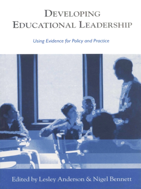 Developing Educational Leadership : Using Evidence for Policy and Practice, PDF eBook