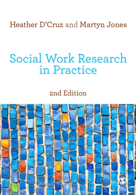 Social Work Research in Practice : Ethical and Political Contexts, PDF eBook