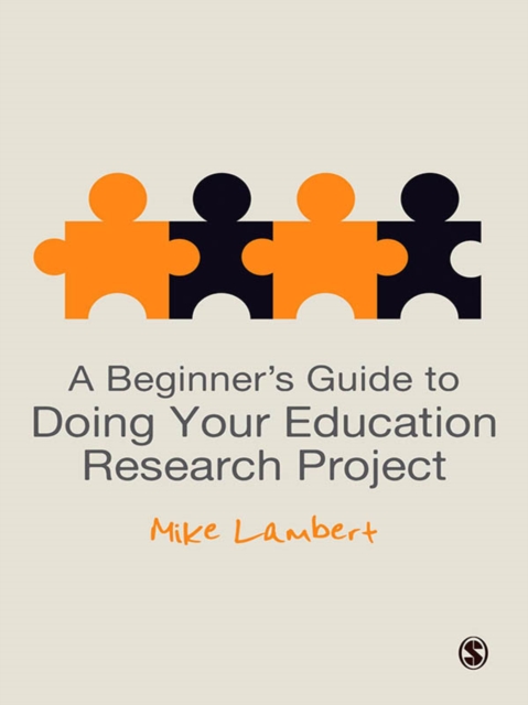 A Beginner's Guide to Doing Your Education Research Project, EPUB eBook