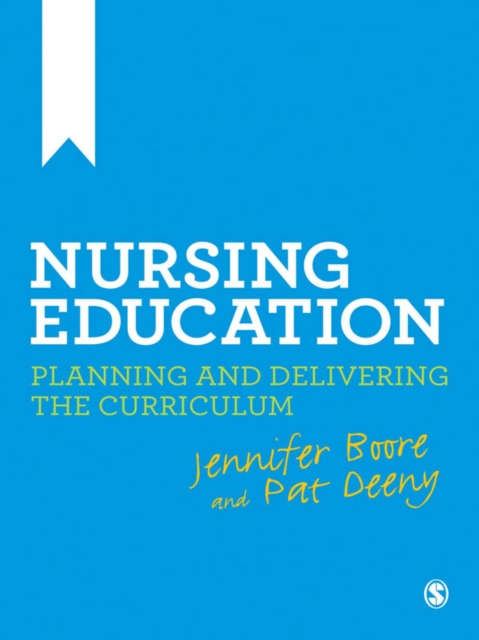 Nursing Education : Planning and Delivering the Curriculum, EPUB eBook
