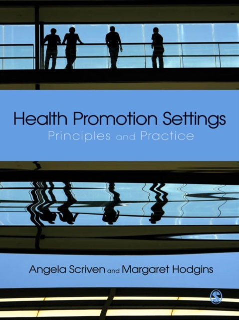 Health Promotion Settings : Principles and Practice, EPUB eBook