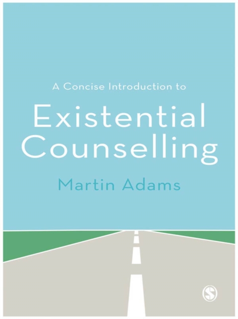 A Concise Introduction to Existential Counselling, EPUB eBook
