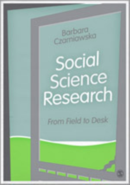 Social Science Research : From Field to Desk, Hardback Book