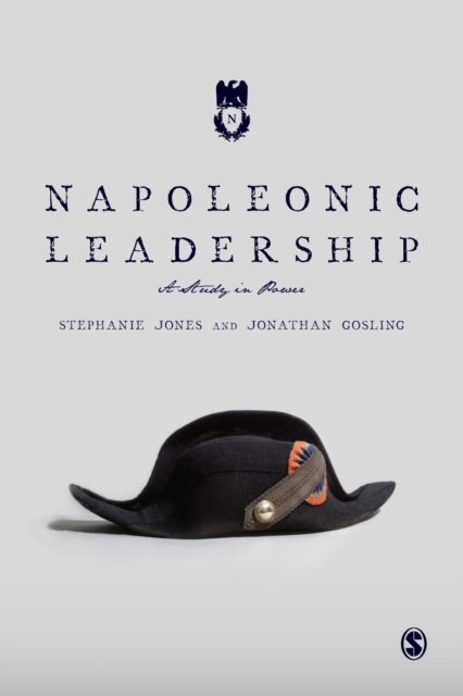 Napoleonic Leadership : A Study in Power, Paperback / softback Book