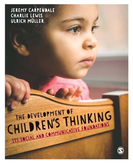 The Development of Children’s Thinking : Its Social and Communicative Foundations, Paperback / softback Book