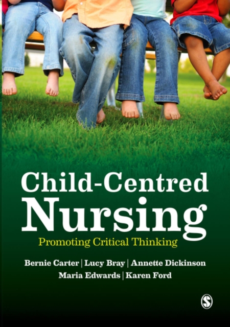 Child-Centred Nursing : Promoting Critical Thinking, PDF eBook