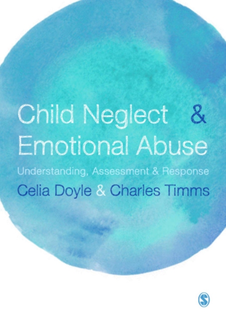 Child Neglect and Emotional Abuse : Understanding, Assessment and Response, EPUB eBook