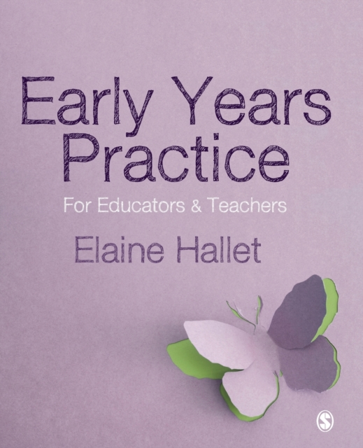 Early Years Practice : For Educators and Teachers, Paperback / softback Book