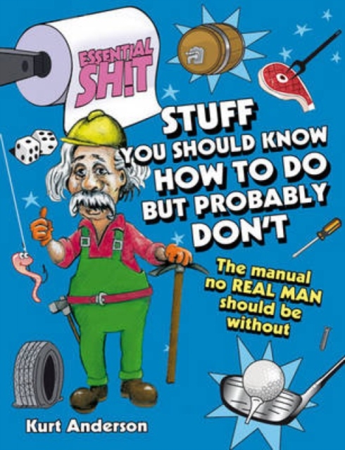 Stuff You Should Know How to Do But Probably Don't, Paperback / softback Book
