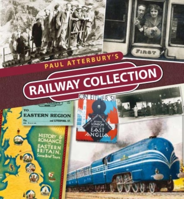 Paul Atterbury's Railway Collection, Hardback Book