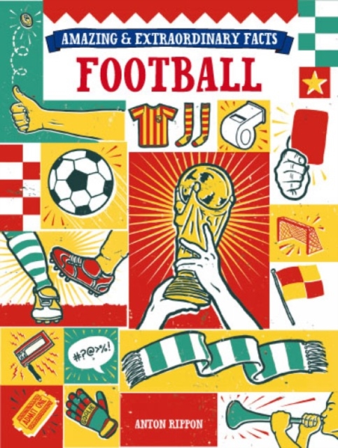 Amazing & Extraordinary Facts: Football, Hardback Book