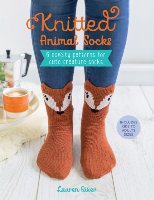 Knitted Animal Socks : 6 Novelty Patterns for Cute Creature Socks, Paperback / softback Book