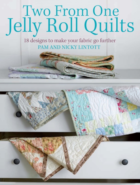 Two from One Jelly Roll Quilts, EPUB eBook