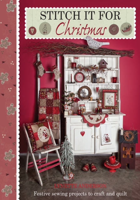 Stitch it for Christmas : Festive Sewing Projects to Craft and Quilt, EPUB eBook