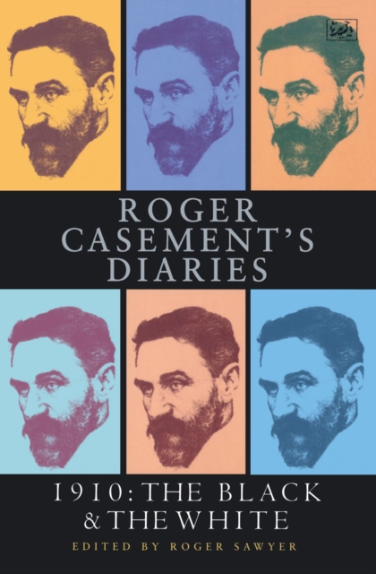 Roger Casement's Diaries : 1910:The Black and the White, EPUB eBook