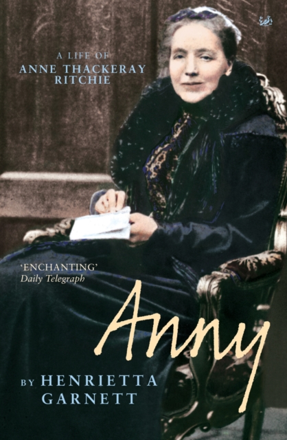Anny : A Life of Anny Thackeray Ritchie, EPUB eBook