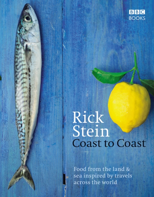 Rick Stein's Coast to Coast, EPUB eBook