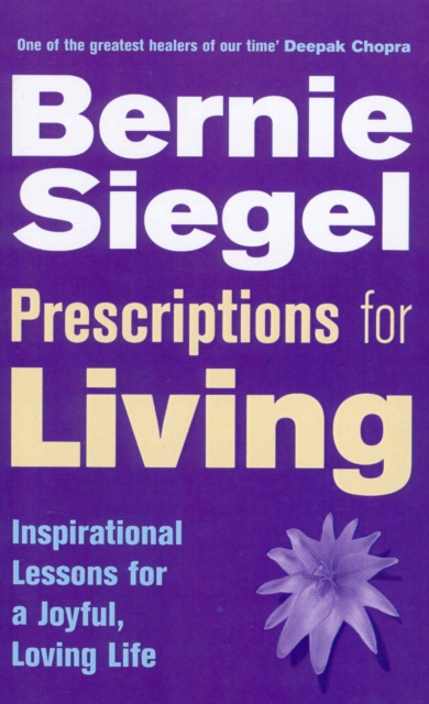 Prescriptions For Living : Inspirational Lessons for a Joyful, Loving Life, EPUB eBook